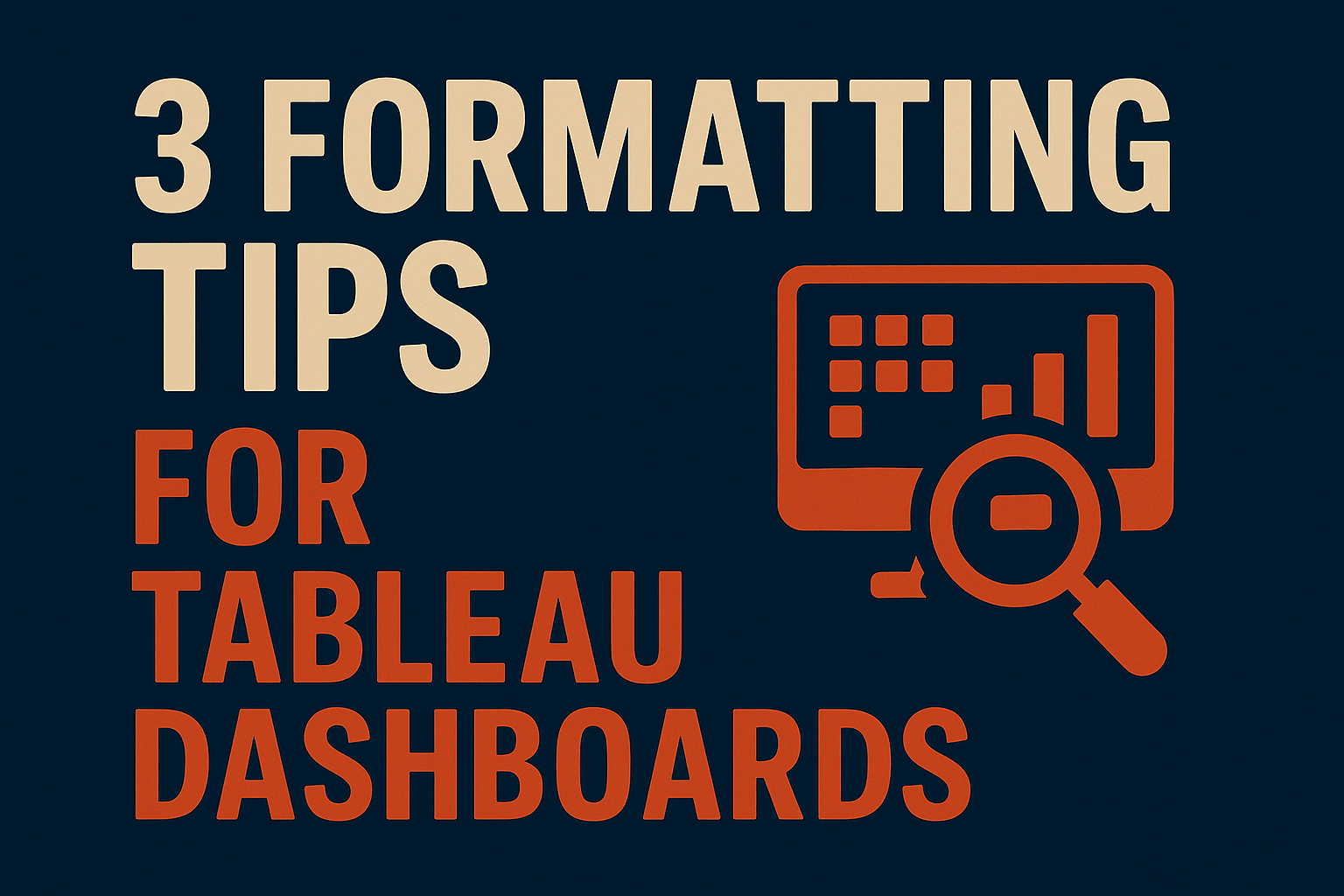 Tableau formatting tips graphic highlighting three key dashboard design tips for better visualization and user experience.