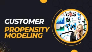 Propensity modeling feature image illustrating customer segmentation and predictive analytics concepts.