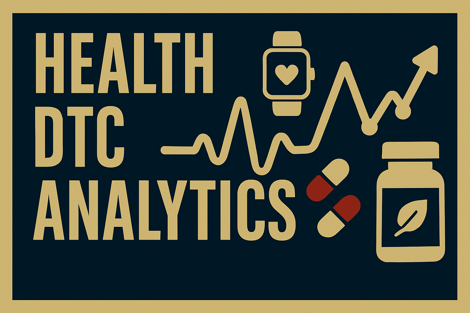 Health DTC analytics feature image showing data pulse line, supplements, and smartwatch for wellness brands.